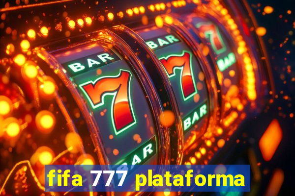 fifa 777 plataforma